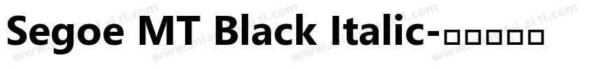 Segoe MT Black Italic字体转换